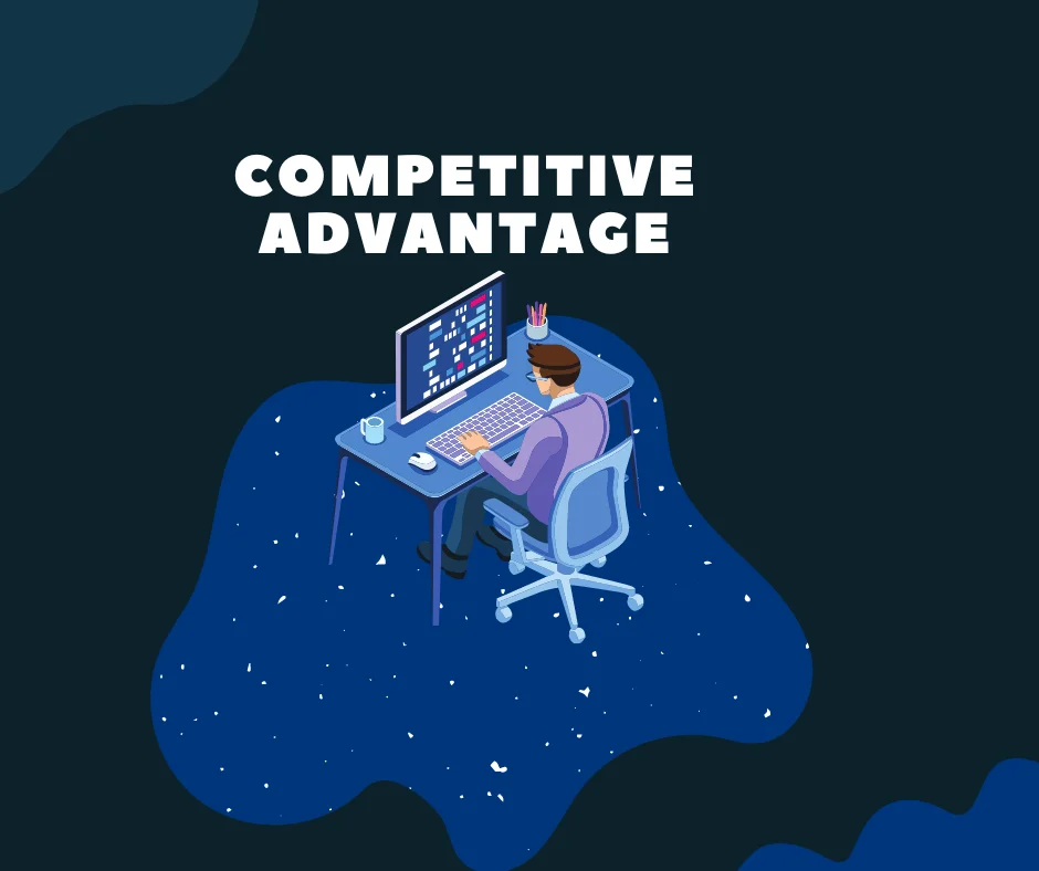 Competitive Advantage