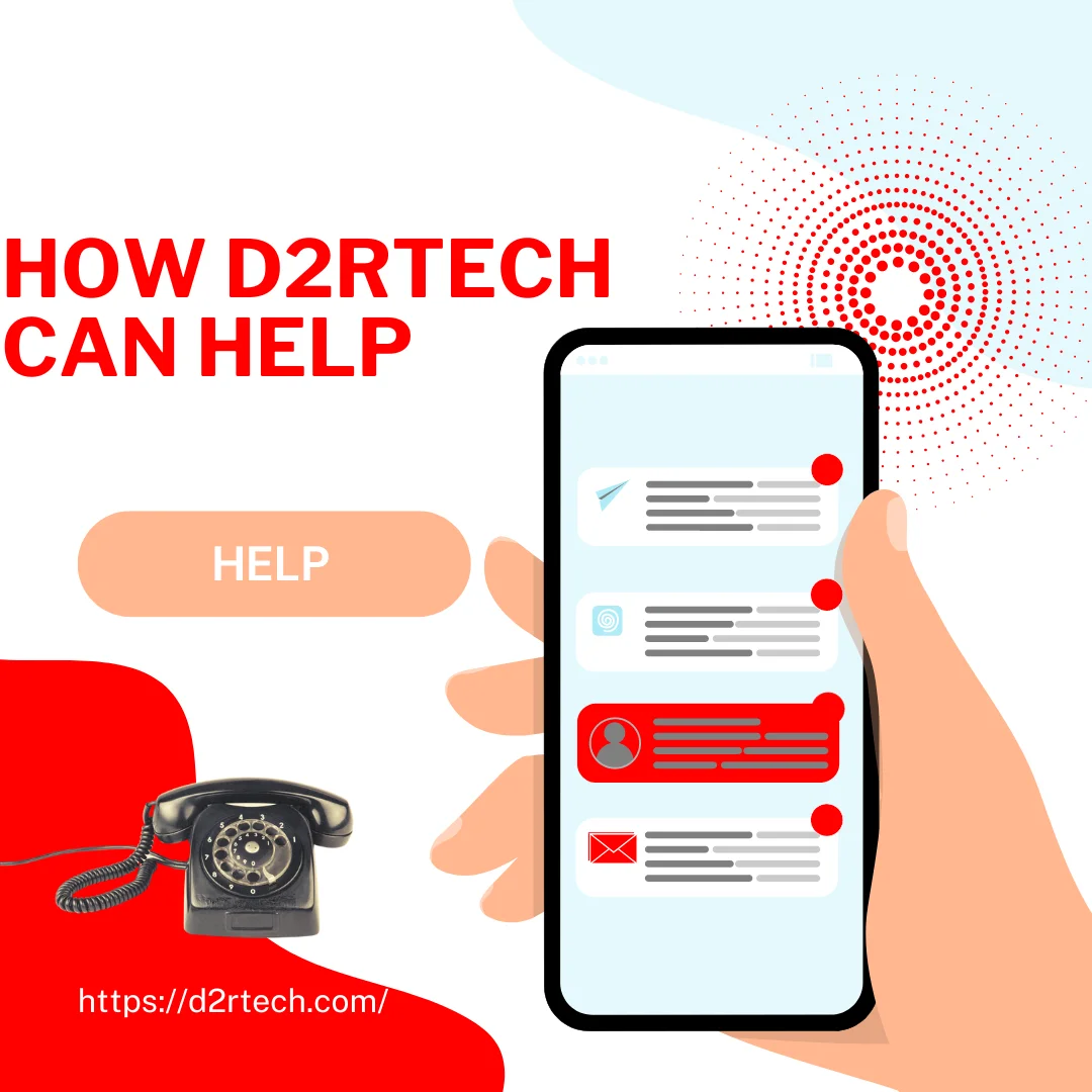 How D2RTech Can Help